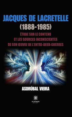 eBook: Jacques de Lacretelle (1888-1985)