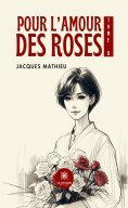 eBook: Pour l’amour des roses - Tome 2