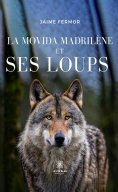 eBook: La movida madrilène et ses loups