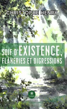 eBook: Soif d’existence, flâneries et digressions