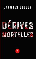 eBook: Dérives mortelles