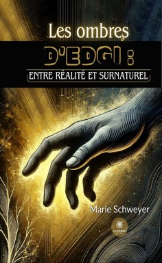 eBook: Les ombres d’Edgi : entre réalité et surnaturel