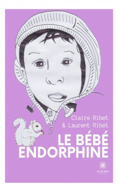 ebook: Le bébé endorphine