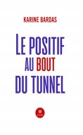 eBook: Le positif au bout du tunnel