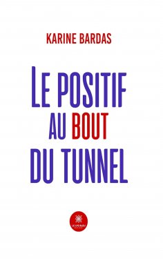 eBook: Le positif au bout du tunnel