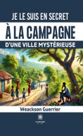 ebook: Je le suis en secret à la campagne d’une ville mystérieuse