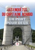 eBook: Les enquêtes du capitaine Achard