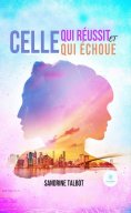 eBook: Celle qui réussit et celle qui échoue