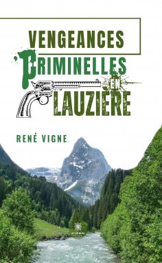 eBook: Vengeances criminelles en Lauzière