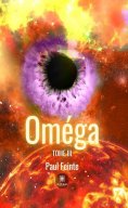 eBook: Oméga - Tome 3