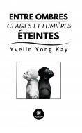 eBook: Entre ombres claires et lumières éteintes