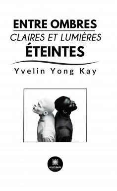 eBook: Entre ombres claires et lumières éteintes