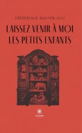 eBook: Laissez venir à moi les petits enfants