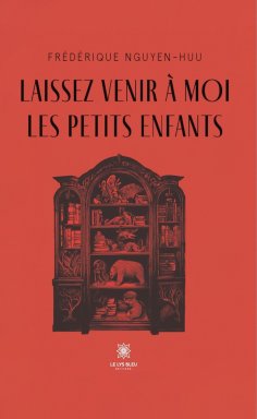 eBook: Laissez venir à moi les petits enfants