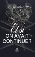 ebook: Et si on avait continué ?