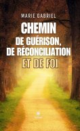 eBook: Chemin de guérison, de réconciliation et de foi