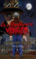 eBook: On a l’éternité pour se venger