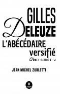 eBook: Gilles Deleuze L’abécédaire versifié - Tome 1