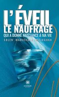 eBook: L’éveil : le naufrage qui a donné naissance à ma vie