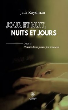 ebook: Jour et nuit, nuits et jours – Opus II
