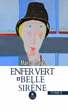 eBook: Enfer vert et belle sirène - Tome 2