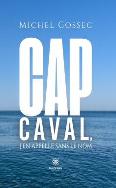 ebook: Cap Caval, j’en appelle sans le nom