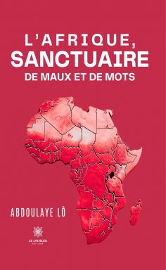 eBook: L’Afrique, sanctuaire de maux et de mots