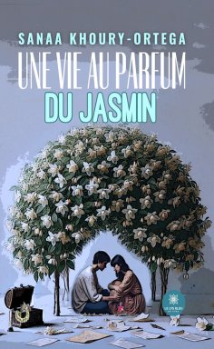 eBook: Une vie au parfum du jasmin