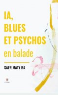 ebook: IA, blues et psychos en balade