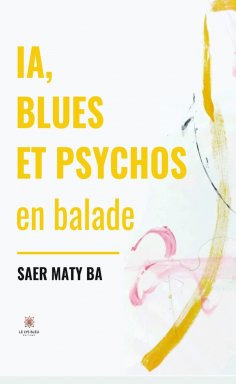 ebook: IA, blues et psychos en balade