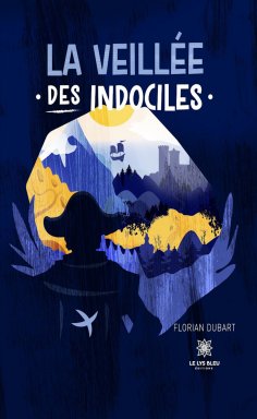 eBook: La veillée des indociles