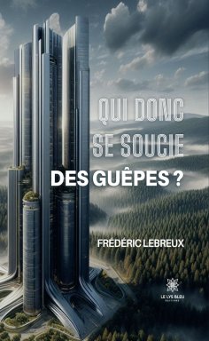 eBook: Qui donc se soucie des guêpes ?
