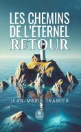 ebook: Les chemins de l’éternel retour