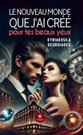 eBook: Le nouveau monde que j’ai créé pour tes beaux yeux