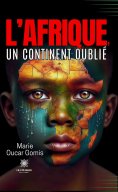 ebook: L’Afrique, un continent oublié