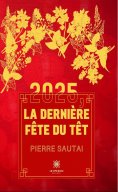 ebook: 2025, la dernière fête du Têt