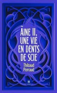 eBook: Ãine II, une vie en dents de scie