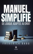 eBook: Manuel simplifié de logique adaptée au droit