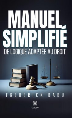 eBook: Manuel simplifié de logique adaptée au droit