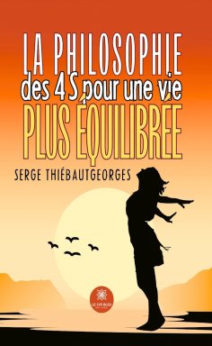 ebook: La philosophie des 4 S pour une vie plus équilibrée