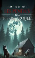 eBook: Les pendus de la Pierre Trouée