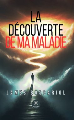 ebook: La découverte de ma maladie