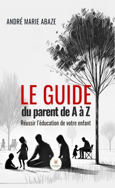 ebook: Le guide du parent de A à Z