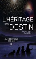 eBook: L’héritage d’un destin - Tome 2