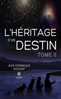 eBook: L’héritage d’un destin - Tome 2