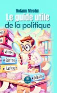 eBook: Le guide utile de la politique