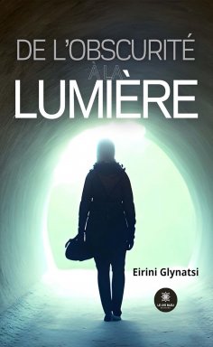 eBook: De l’obscurité à la lumière