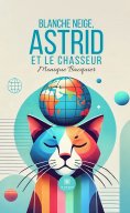eBook: Blanche Neige, Astrid et le chasseur