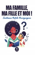 eBook: Ma famille, ma fille et moi !