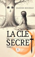 eBook: La clé du secret - Tome 1